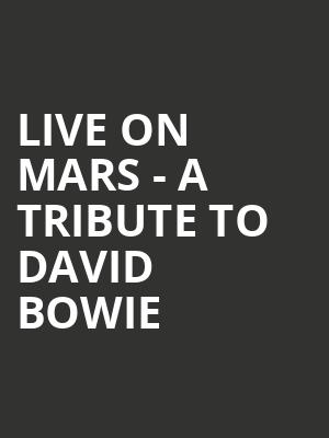 Live on Mars - A Tribute to David Bowie at Cadogan Hall